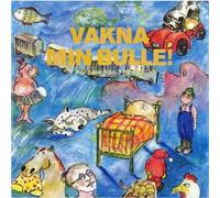 LAURIN, ANNA-LENA - VAKNA MIN BULLE