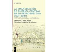 Laurin Blecha La emancipación de América Central en su retros (Copertina rigida)