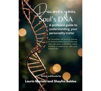 Laurin Mariani Shaylini Baldeo Discovering your Soul DNA (Tascabile)
