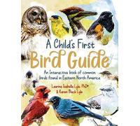 Laurina Isabella Lyle A Child's First Bird Guide (Tascabile)