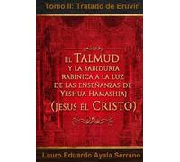 Lauro Eduardo A El Talmud y la Sabiduría Rabínica a la luz de las En (Tascabile)