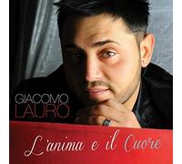 Lauro Giacomo - L'Anima E Il Cuore