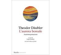 L'aurora boreale. Autointepretazione. Testo tedesco a fronte