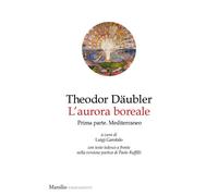 L'aurora boreale. Prima parte. Mediterraneo. Testo tedesco a fron