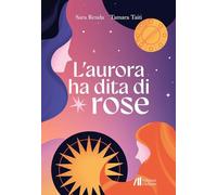 L'aurora ha dita di rose