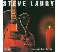 Laury,Steve - Keepin' the Faith