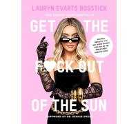 Lauryn Evarts B The Skinny Confidential’s Get the Fck Out of (Copertina rigida)
