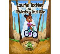 Lauryn Tackles the Mysterious Trail