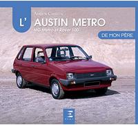 L'Austin Metro de mon père: MG Metro et Rover 100