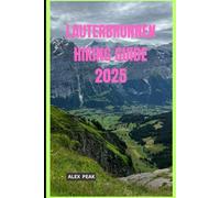 LAUTERBRUNNEN HIKING GUIDE 2025