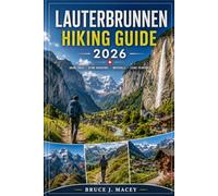 LAUTERBRUNNEN HIKING GUIDE 2026