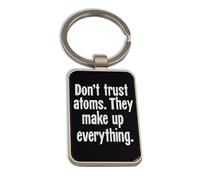 Lauthings Don't Trust Atoms They Make Up Everything Science, Portachiavi in vetro nero, portachiavi personalizzato