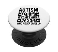L'AUTISMO ha un GENITORE che non si arrende mai Meme PopSockets PopGrip Adesivo