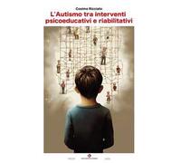 L'autismo tra interventi psicoeducativi e riabilitativi