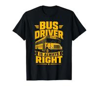 L'autista di Autobus è Sempre la Camicia Giusta Maglietta
