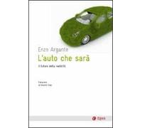 L'auto che sarà. Il futuro della mobilità
