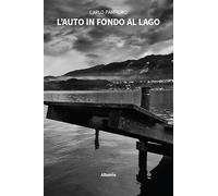 L'auto in fondo al lago