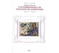 L'autobiografia di Giuliano di Sansevero