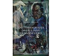 L'autobiografia di Giuliano di Sansevero