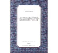 L'autobiografia moderna. Storia, forme, problemi - D'Intino Franco