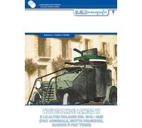 L'autoblindo lancia 1 Z. E le altre italiane del 1912-1945 (FIAT Arsenale, Isott