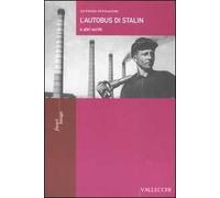 L'autobus di Stalin e altri scritti
