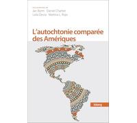 L'autochtonie comparée des Amériques: Droit et représentations culturelles 2025