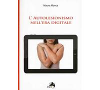 L'autolesionismo nell'era digitale