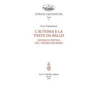 L'automa e la veste da ballo. Genesi e critica del Neoricardismo - Timpone...
