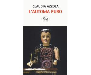 L'automa puro - Azzola Claudia