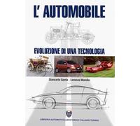 L'automobile. Evoluzione di una tecnologia