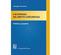 L' autonomia del diritto concorsuale. Problemi e prospettive