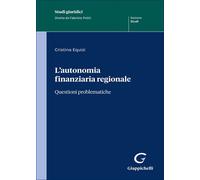 L'autonomia finanziaria regionale - Equizi Cristina