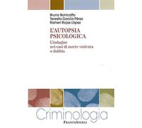 L'autopsia psicologica. L'indagine nei casi di morte violenta o dubbia