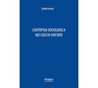 L'autopsia sociologica nei casi di suicidio
