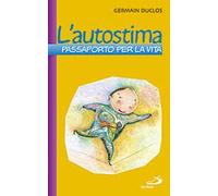 L'autostima. Passaporto per la vita