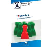 L'autostima. Vincere quasi sempre con le 3A