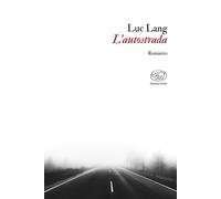 L'autostrada - Lang Luc