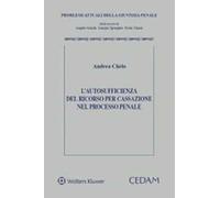 L'autosufficienza del ricorso per Cassazione nel processo penale