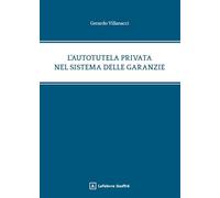 L'autotutela privata nel sistema delle garanzie