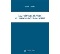 L'autotutela privata nel sistema delle garanzie