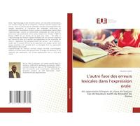 L'autre face des erreurs lexicales dans l'expression orale: des apprenants bilingues en classe de français Cas de locuteurs natifs du Kiswahili de Goma