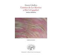 L' autrice de «Las Meninas» o dov'è il quadro? Favola distopica. Ediz. italiana e spagnola