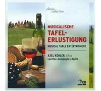 Lautten Compagney - Musicalische Tafel-Erlustigung
