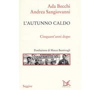 L'autunno caldo. Cinquant'anni dopo