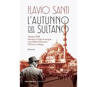 L'autunno del sultano [Paperback] [Oct 25, 2024] Santi, Flavio