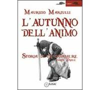 L' autunno dell'animo. Storia di un cavaliere