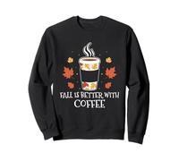 L'autunno è Meglio con Il caffè Stagione Autunnale Amante della Caffeina Felpa