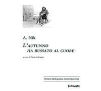 L'autunno ha bussato al cuore. Testo russo a fronte