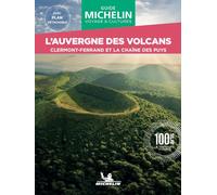 L'Auvergne des Volcans: Clermont-Ferrand et la chaîne des Puys